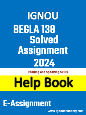 IGNOU BEGLA 138 Solved Assignment 2024